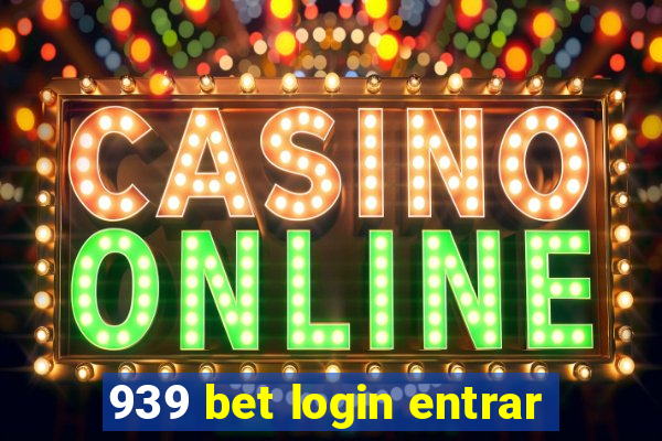 939 bet login entrar